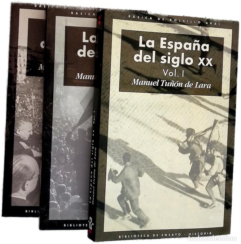 Libros: La Espa&ntilde;a del siglo XX - Tu&ntilde;&oacute;n de Lara, Manuel
