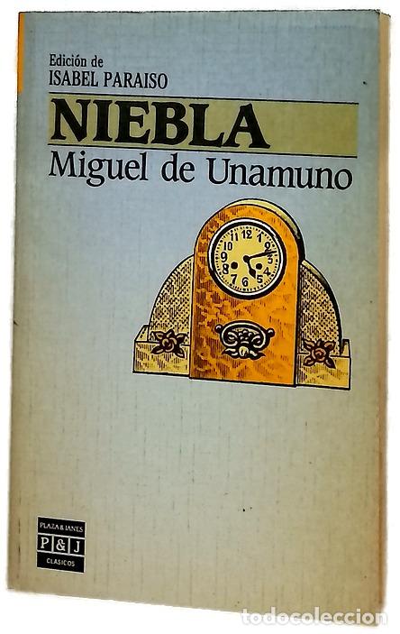 Libros: Niebla - Unamuno, Miguel de; Para&iacute;so, Isabel