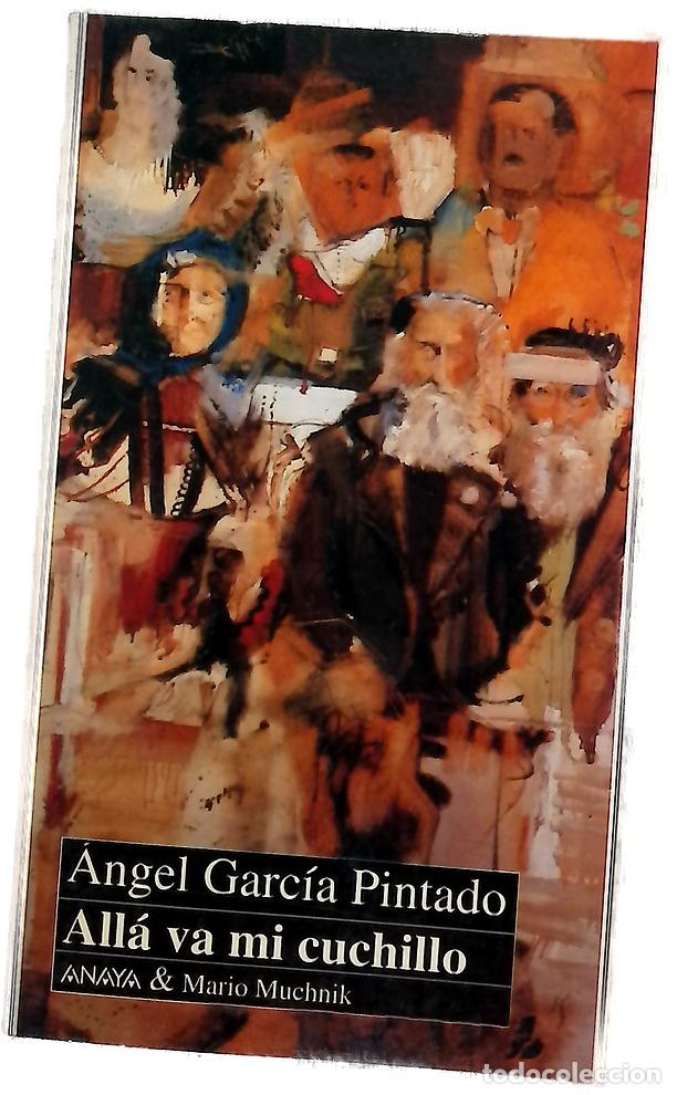 Libros: All&aacute; va mi cuchillo - Garc&iacute;a Pintado, &Aacute;ngel