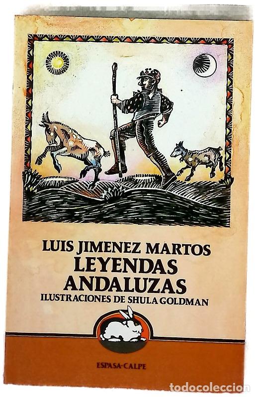 Libros: Leyendas andaluzas - Jim&eacute;nez Martos, Luis; Goldman, Shula