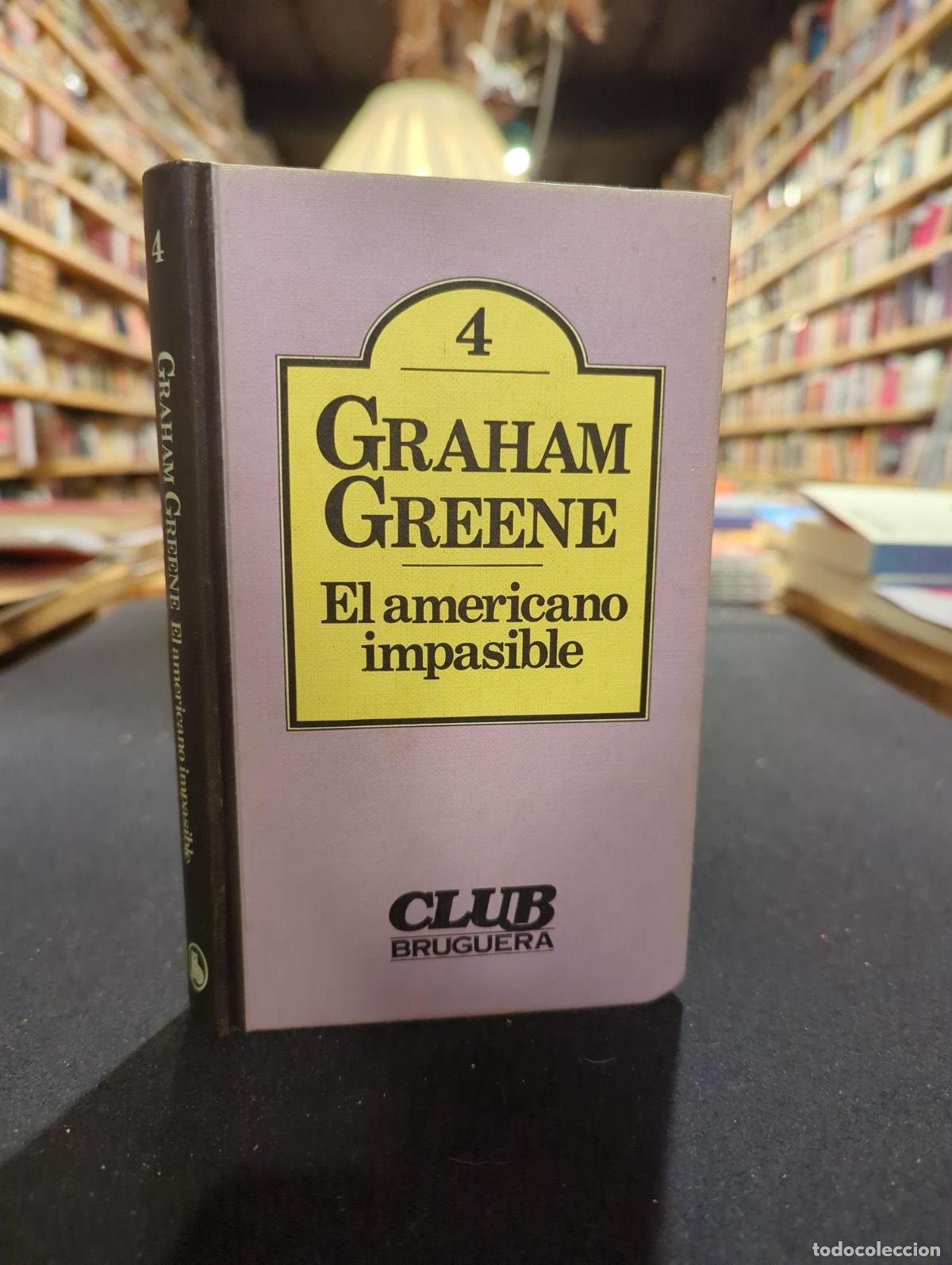 B&uuml;cher: El americano impasible - Graham Greene