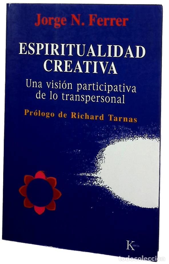 Libros: Espiritualidad creativa una visi&oacute;n participativa de lo transpersonal