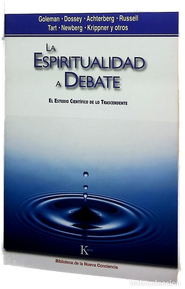 Libros: La espiritualidad a debate el estudio cient&iacute;fico de lo trascendente