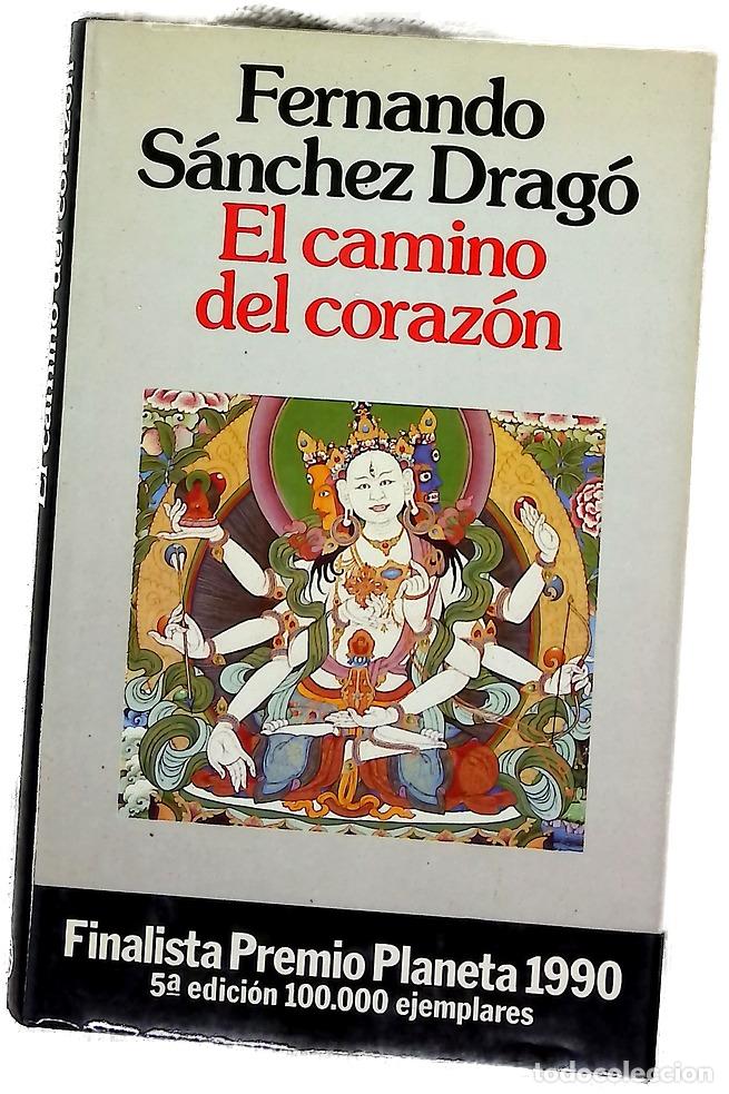Libros: El camino del coraz&oacute;n - S&aacute;nchez Drag&oacute;, Fernando