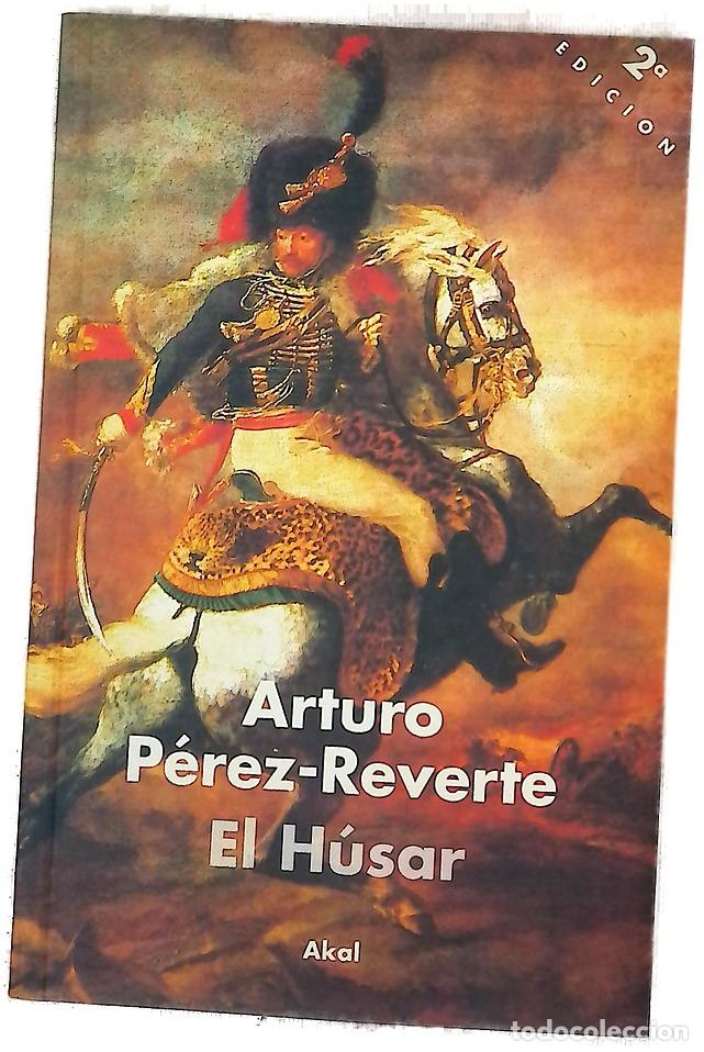 Libros: El h&uacute;sar - P&eacute;rez-Reverte, Arturo