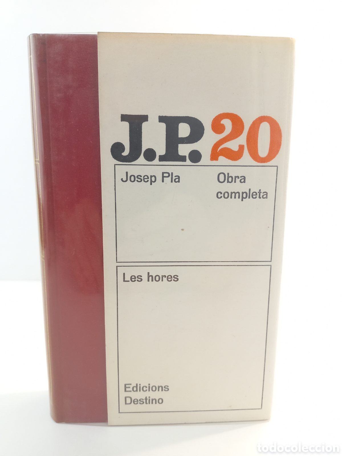 Libros: Les hores. Josep Pla. Destino, obra completa, primera edici&oacute;n, 1971. Catal&aacute;n.