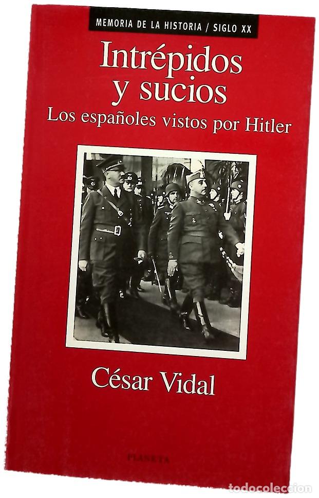 Livres: Intr&eacute;pidos y sucios los espa&ntilde;oles vistos por Hitler