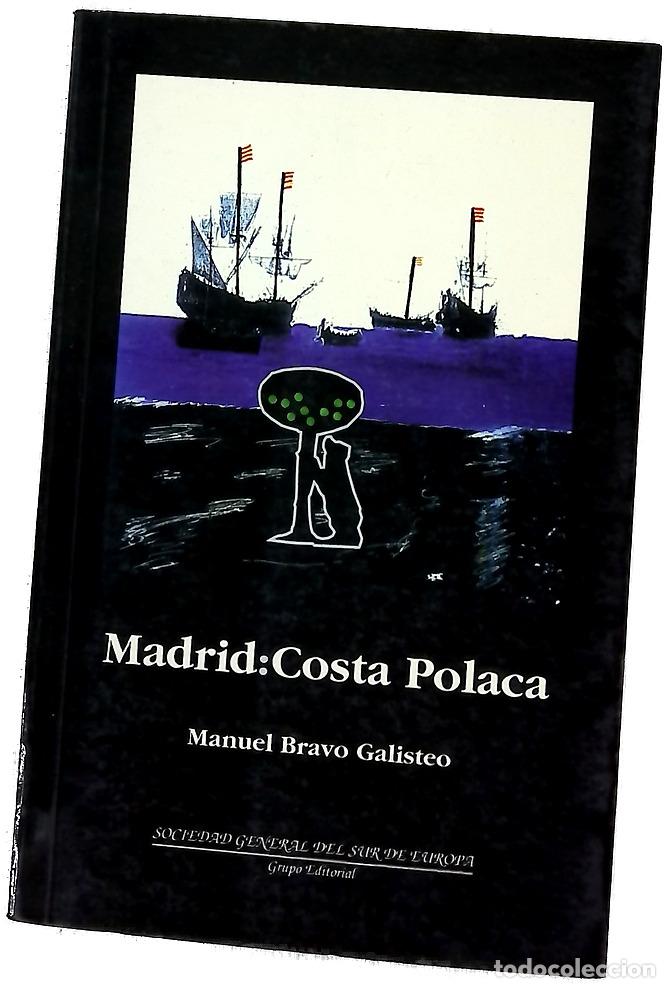 Livres: Madrid: costa polaca - Bravo Galisteo, Manuel