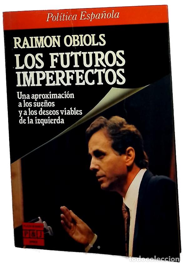 Livros em segunda m&atilde;o: Los futuros imperfectos una aproximaci&oacute;n a los sue&ntilde;os y a los deseos viables de la izquierda