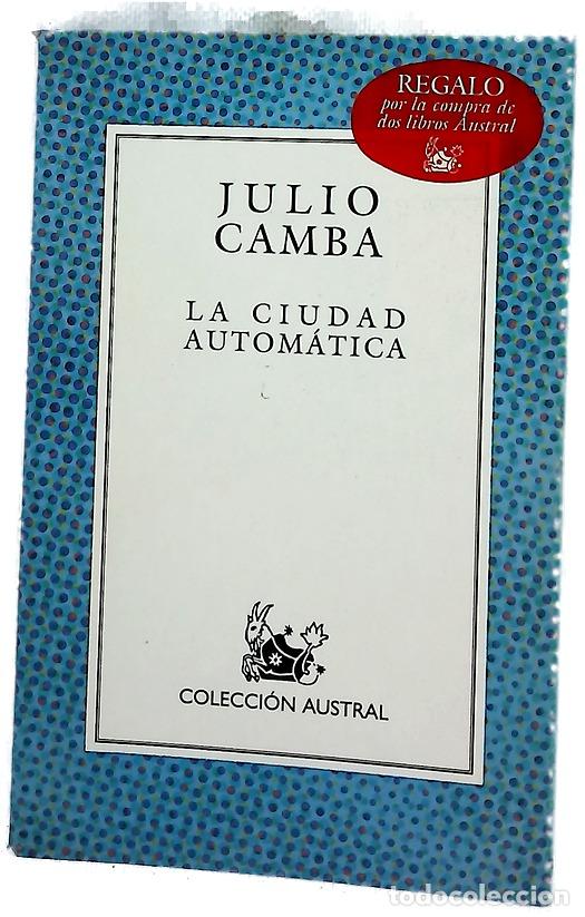 Livros em segunda m&atilde;o: La ciudad autom&aacute;tica - Camba, Julio