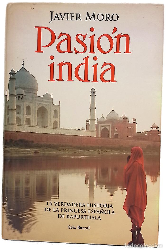 Libros: Pasi&oacute;n india - Moro, Javier