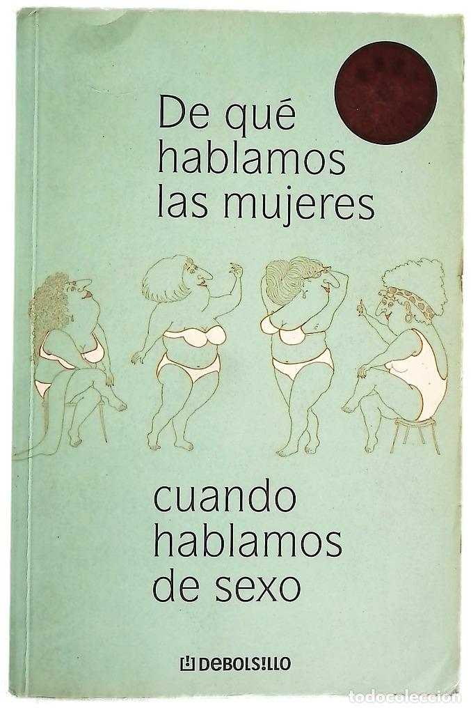 Libros: De qu&eacute; hablamos las mujeres cuando hablamos de sexo