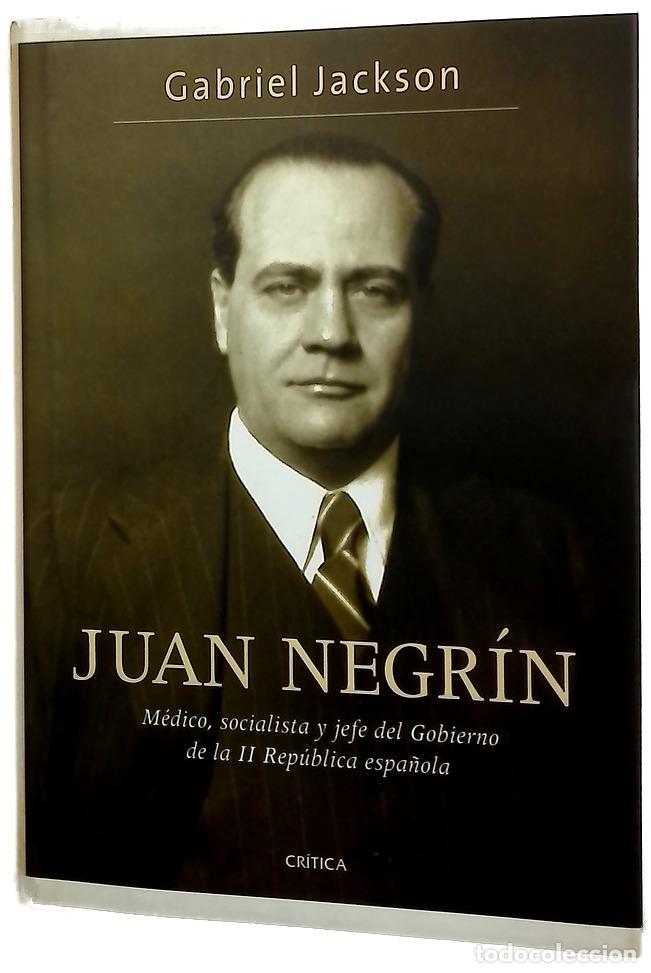 Libros: Juan Negr&iacute;n m&eacute;dico, socialista y jefe del gobierno de la II Rep&uacute;blica espa&ntilde;ola
