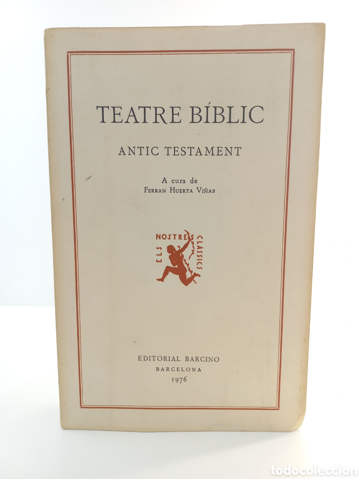 Libros: Teatre Biblic. Antic Testament. Ferran Huerta Vi&ntilde;as. Barcino, 1976. Catal&aacute;n.