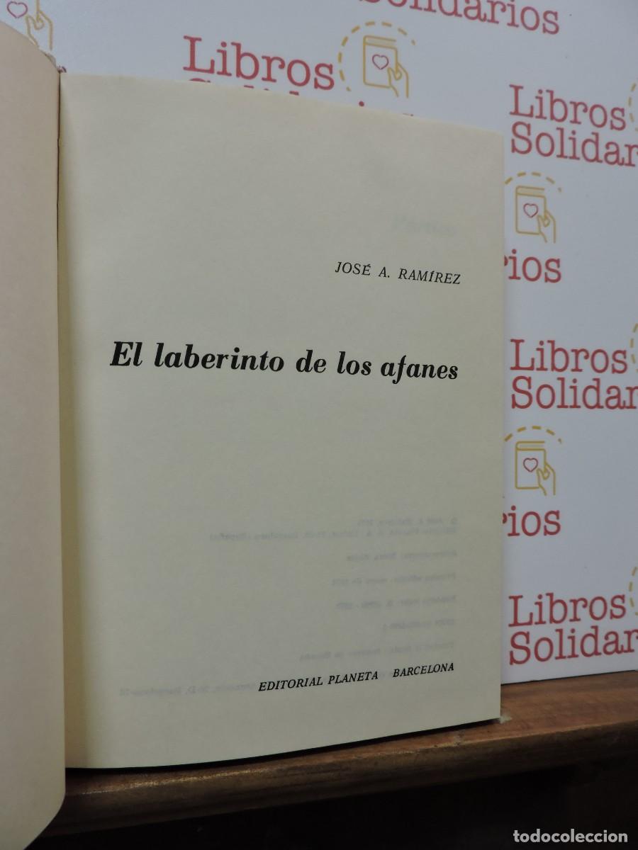 Libros: El laberinto de los afanes. A. RAM&Iacute;REZ, Jos&eacute;. Ed. Planeta. Barcelona, 1974