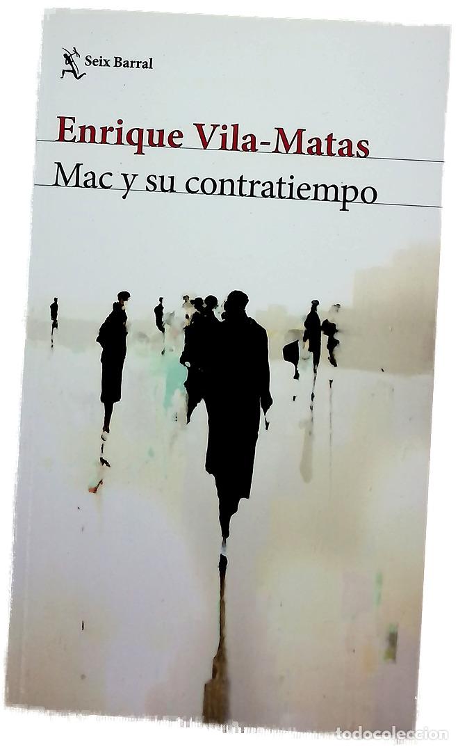 Libros: Mac y su contratiempo - Vila-Matas, Enrique