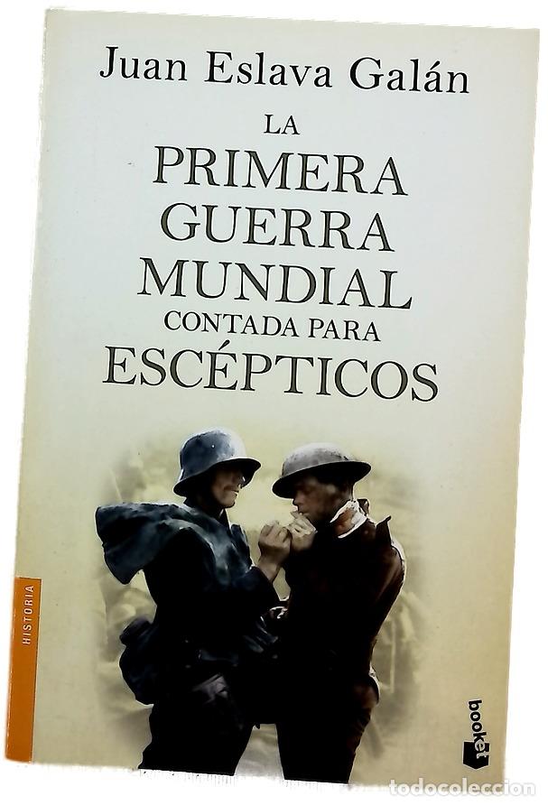 Libros: La primera guerra mundial contada para esc&eacute;pticos