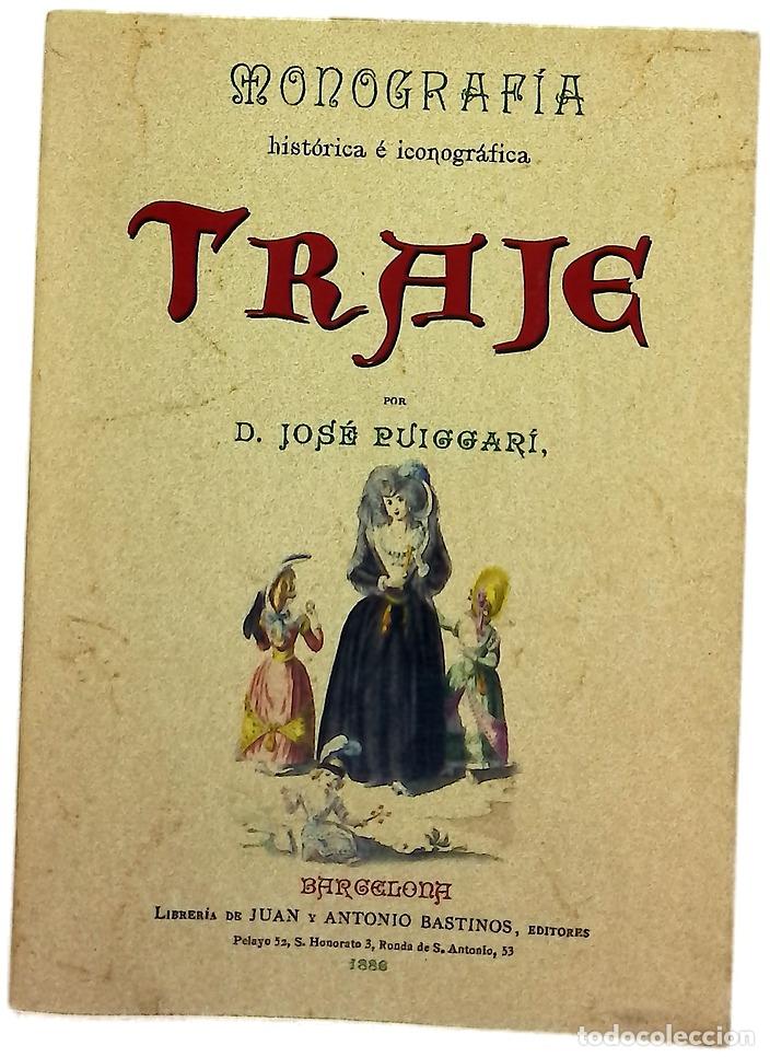 Libros: Monograf&iacute;a hist&oacute;rica &eacute; iconogr&aacute;fica del Traje