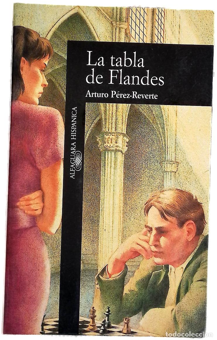 Libros: La tabla de Flandes - P&eacute;rez-Reverte, Arturo
