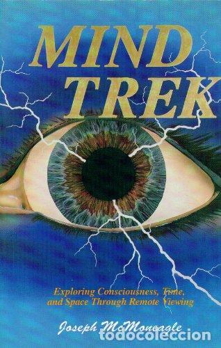 Livros em segunda m&atilde;o: Mind Trek: Exploring Consciousness Time and Space Through Remote Viewing - Joseph McMoneagle