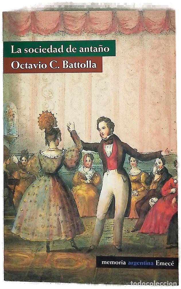 Libros: La sociedad de antaño - Octavio C. Battolla