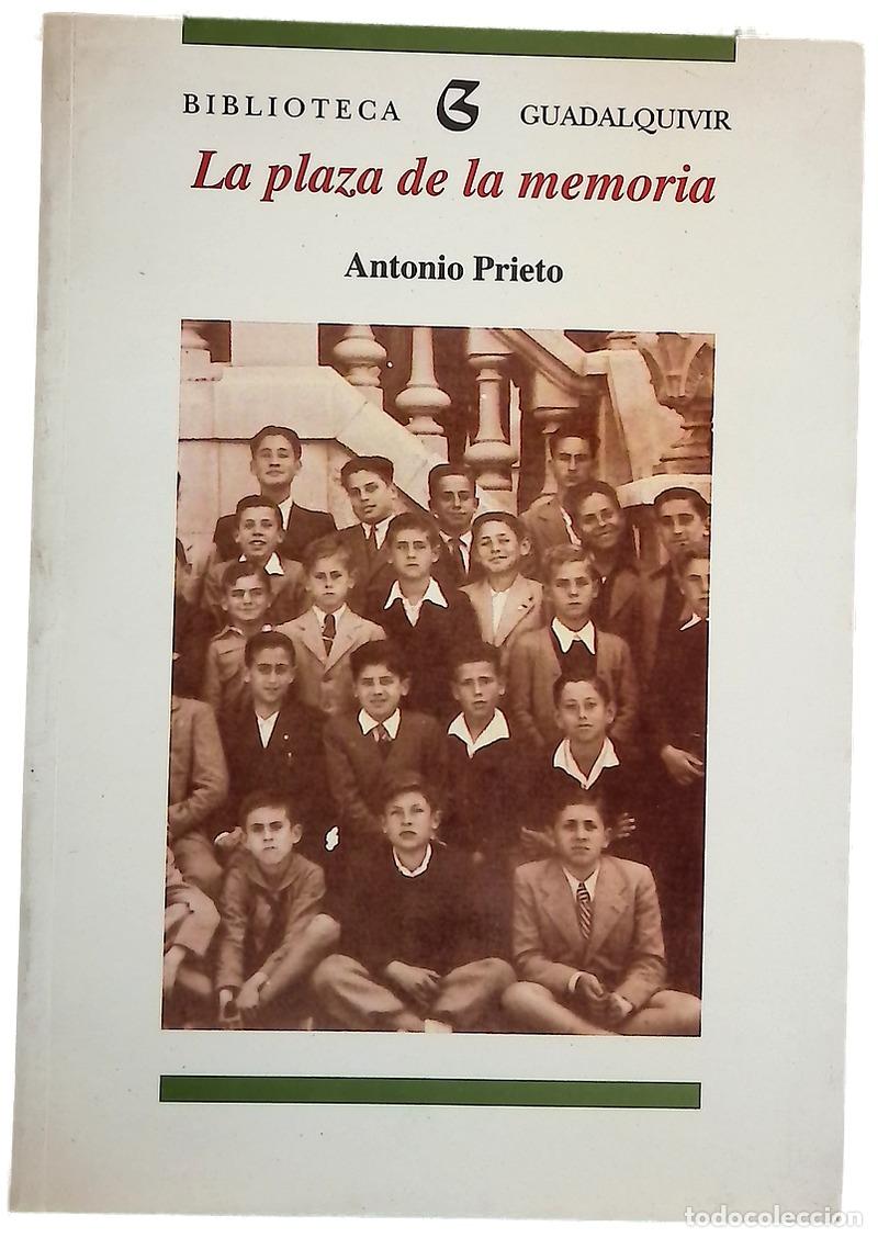 Libros: La plaza de la memoria - Prieto, Antonio