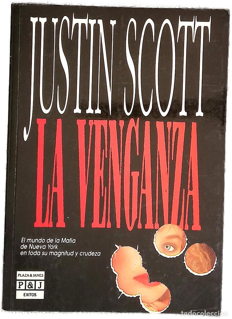 Libros: La venganza - Scott, Justin; Fern&aacute;ndez-Y&aacute;&ntilde;ez, Julio
