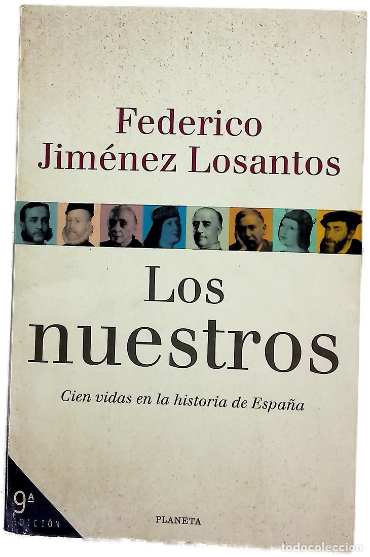 Libros: Los nuestros cien vidas en la historia de Espa&ntilde;a