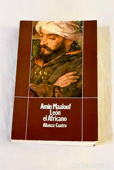 Libros: Le&oacute;n el Africano: Maalouf, Amin.- Maalouf, Amin