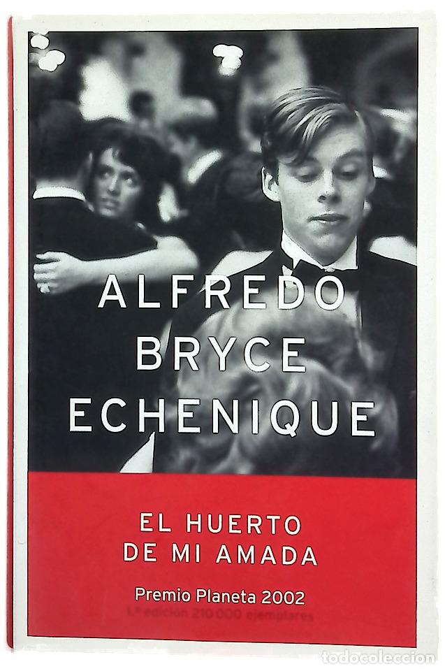 Libros: El huerto de mi amada - Bryce Echenique, Alfredo