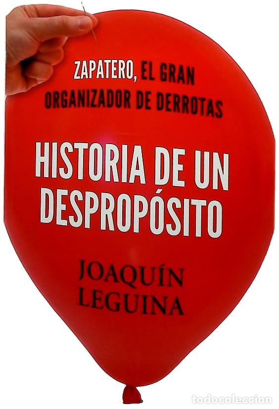 Libros: Historia de un desprop&oacute;sito : Zapatero, el gran organizador de derrotas