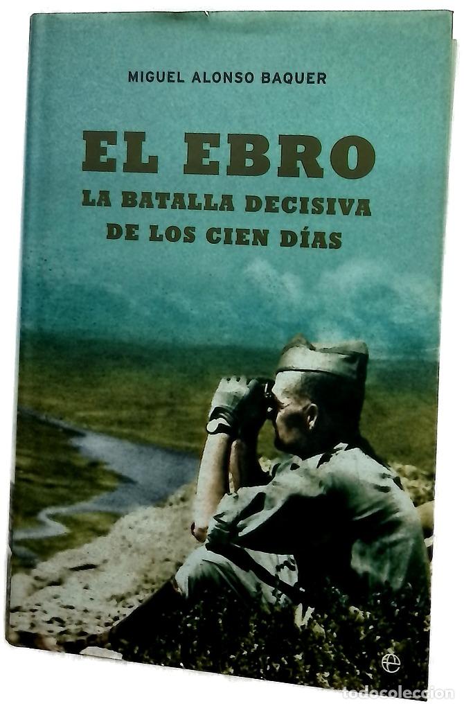 Libros: El Ebro, la batalla decisiva de los cien d&iacute;as