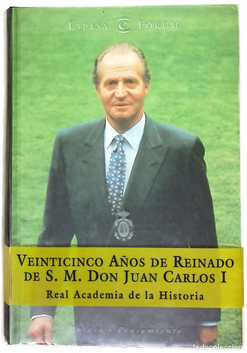 Libros: Veinticinco a&ntilde;os de reinado de S.M. Don Juan Carlos I