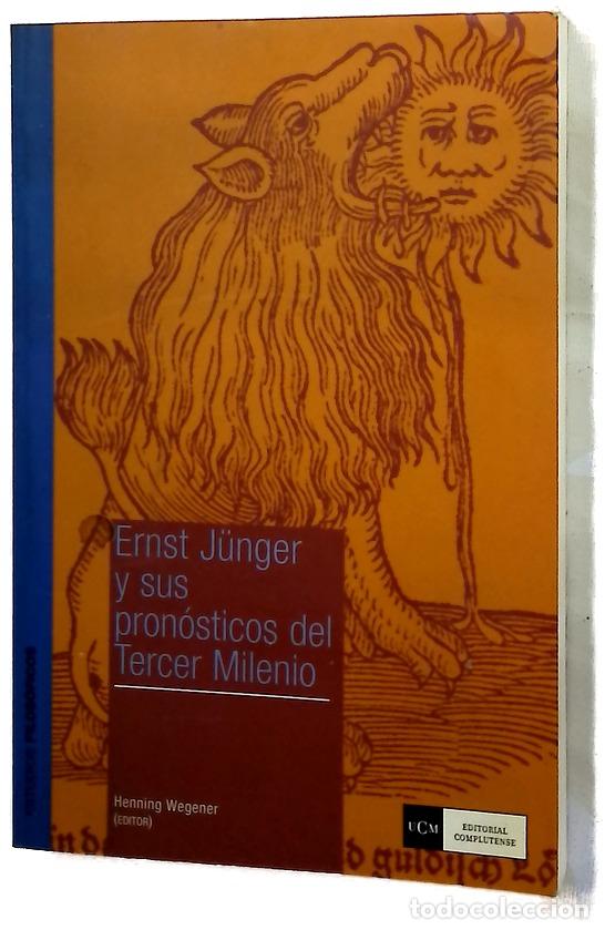 Libros: Ernst J&uuml;nger y sus pron&oacute;sticos del tercer milenio