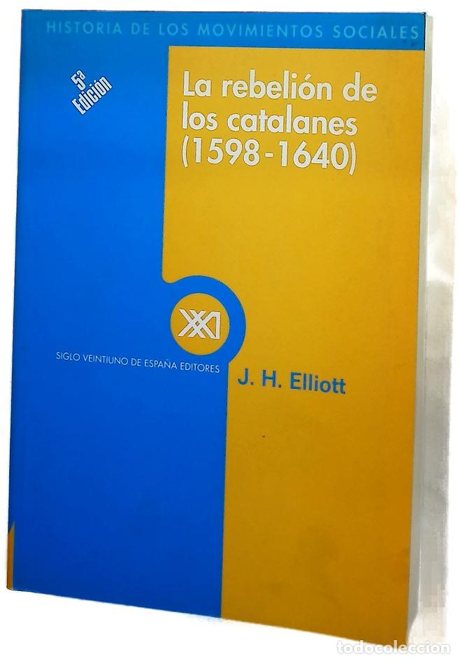 Libros: La rebeli&oacute;n de los catalanes un estudio sobre la decadencia de Espa&ntilde;a (1598-1640)