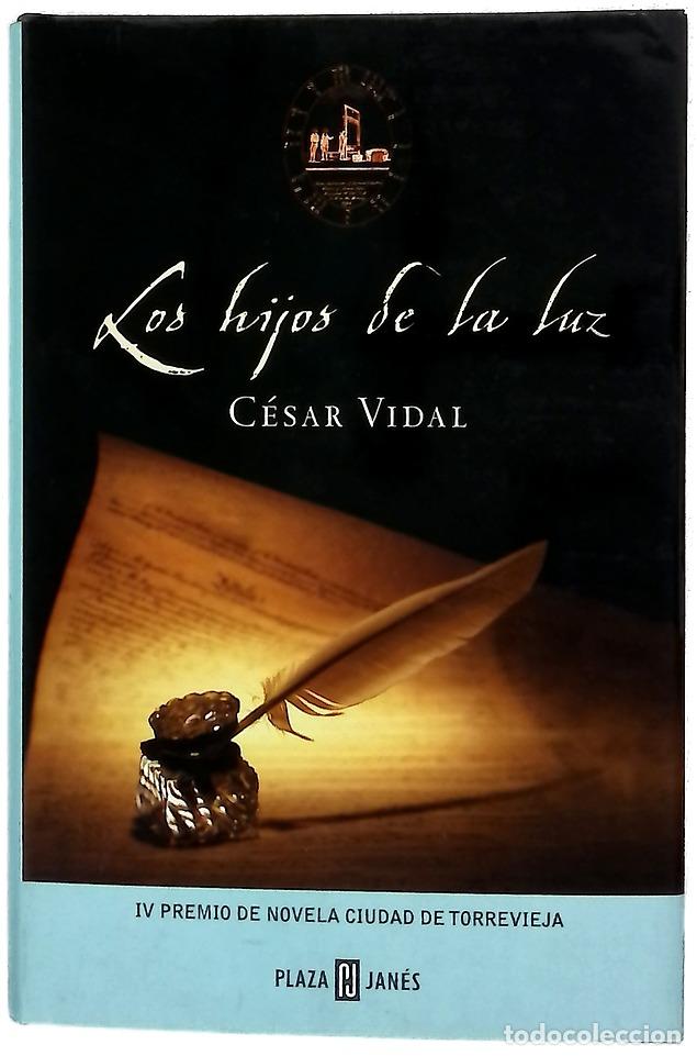 Libros: Los hijos de la luz - Vidal, C&eacute;sar