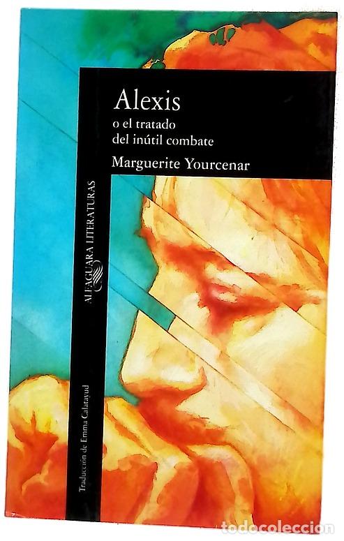 B&uuml;cher: Alexis o El tratado del in&uacute;til combate