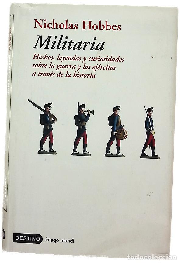 Libros: Militaria hechos, leyendas y curiosidades sobre la guerra y los ej&eacute;rcitos a trav&eacute;s de la historia