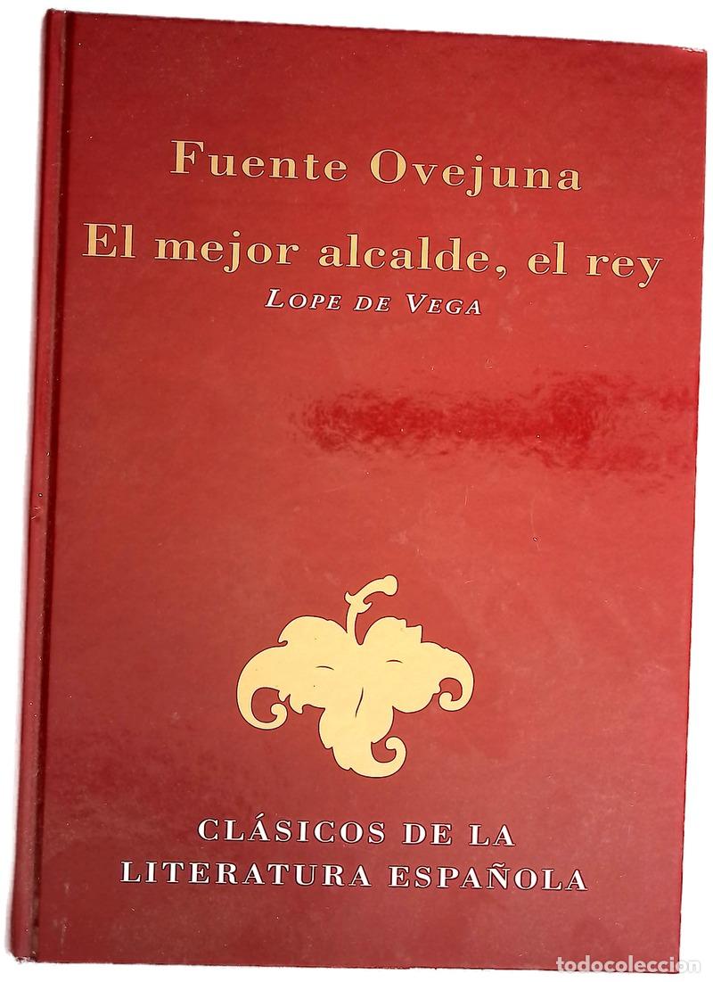 Libros: Fuente Ovejuna ; El mejor alcalde, el rey