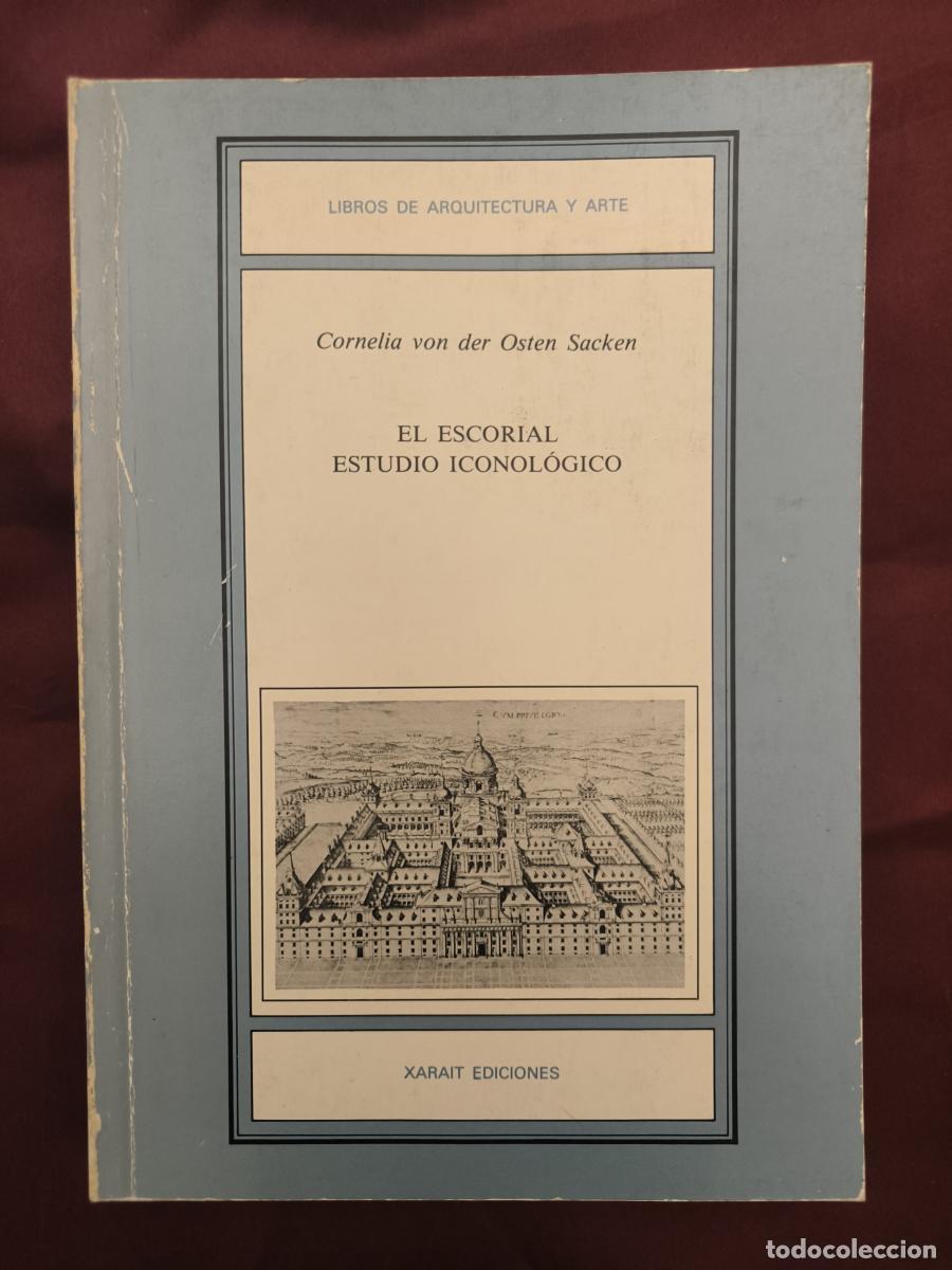 Libri di seconda mano: El Escorial. Estudio iconol&oacute;gico - Osten Sacken, Cornelia von der
