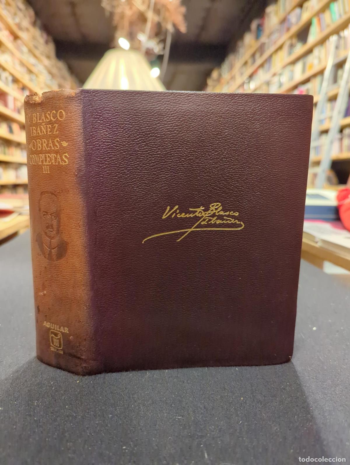 Libros: Obras completas III - Vicente Blasco Ib&aacute;&ntilde;ez