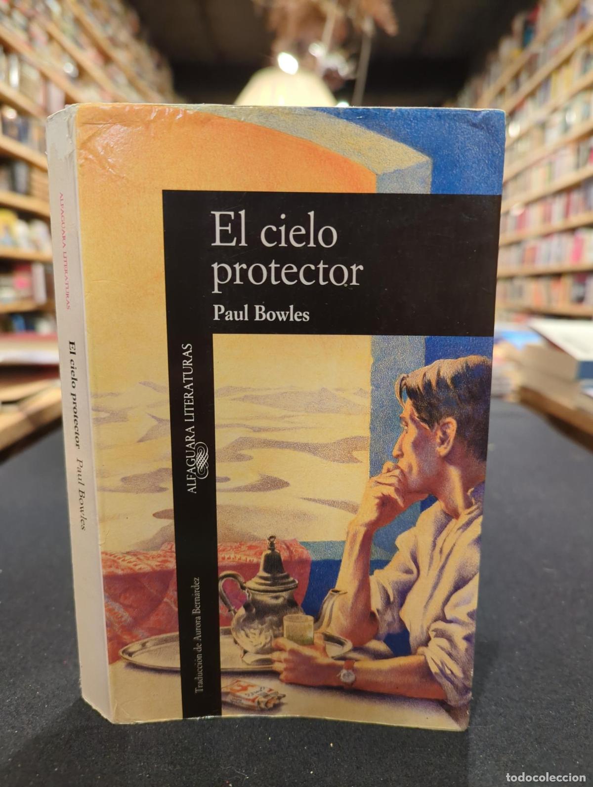 El cielo protector - Paul Bowles
