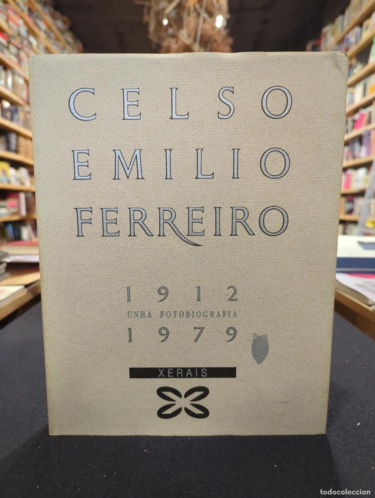 books: Celso Emilio Ferreiro, unha fotobiograf&iacute;a - VV.AA
