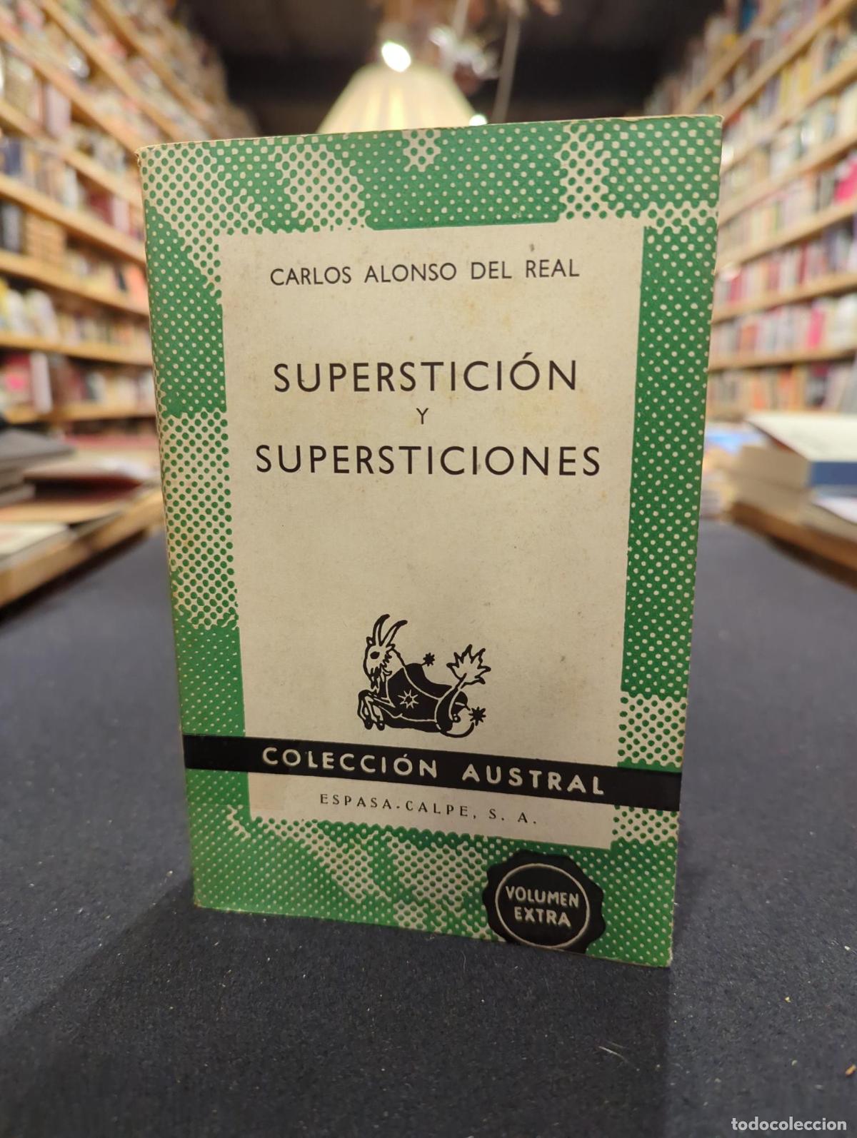 Libros: Superstici&oacute;n y supersticiones - Carlos Alonso del Real