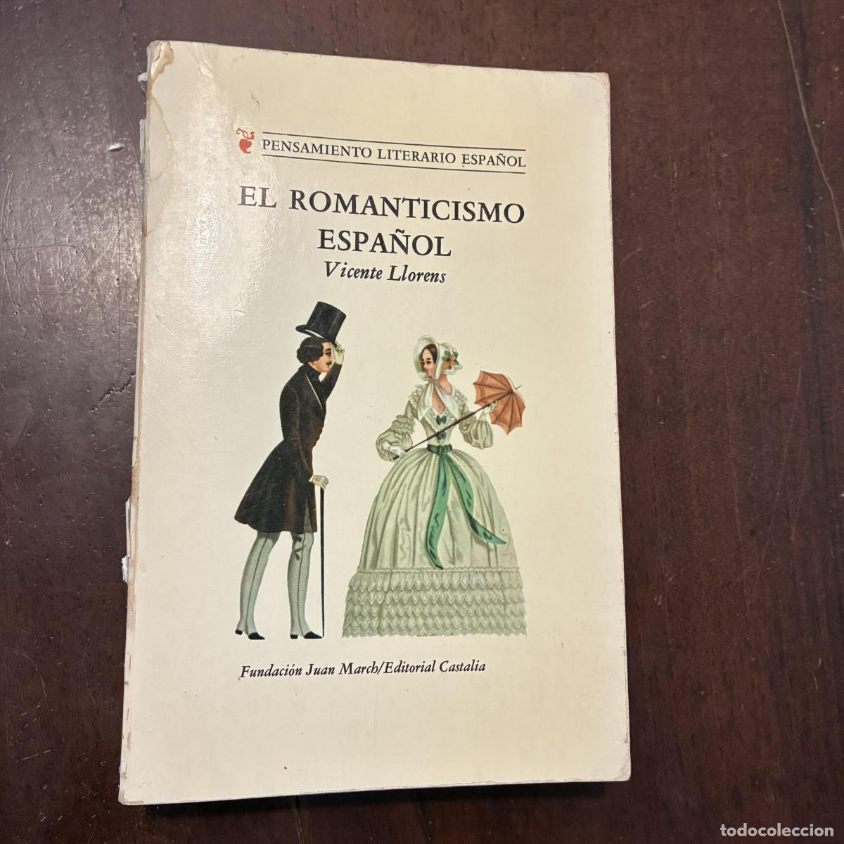 Libros: El romanticismo espa&ntilde;ol - Vicente Llorens