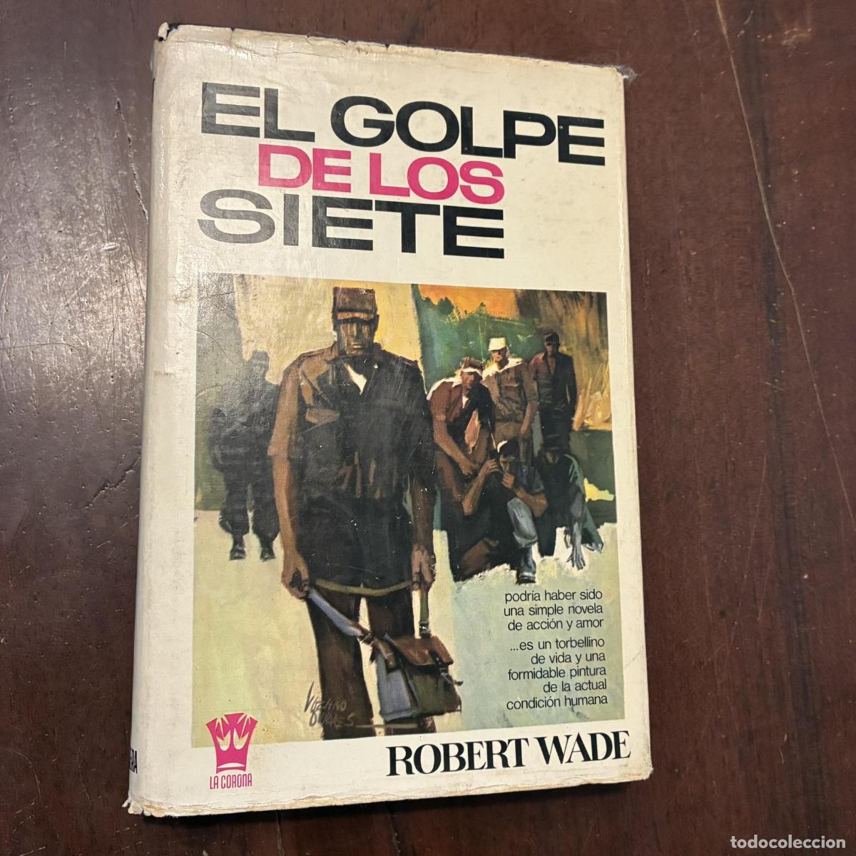 books: El golpe de los siete - Robert Wade