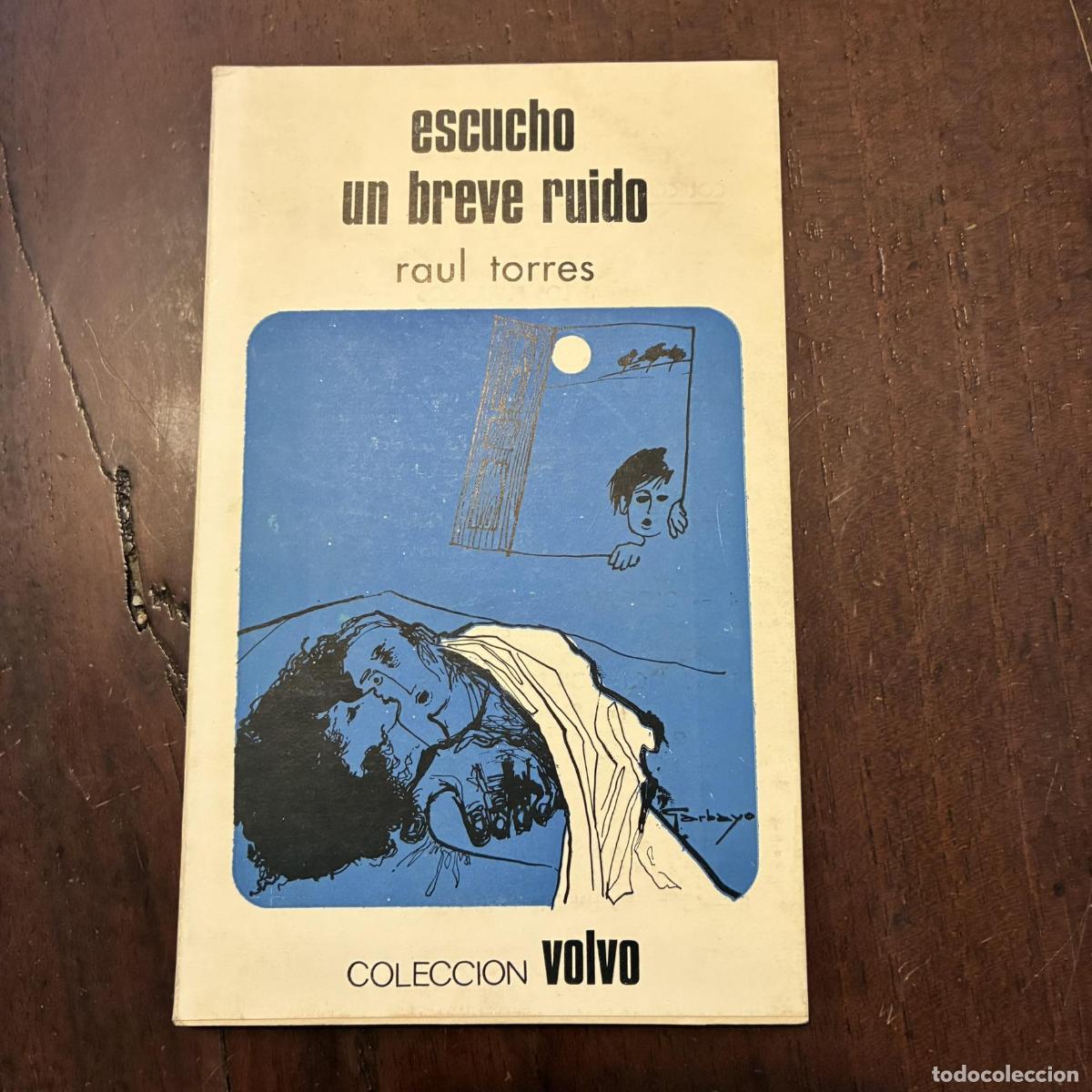 Livres: Escucho un breve ruido - Ra&uacute;l Torres