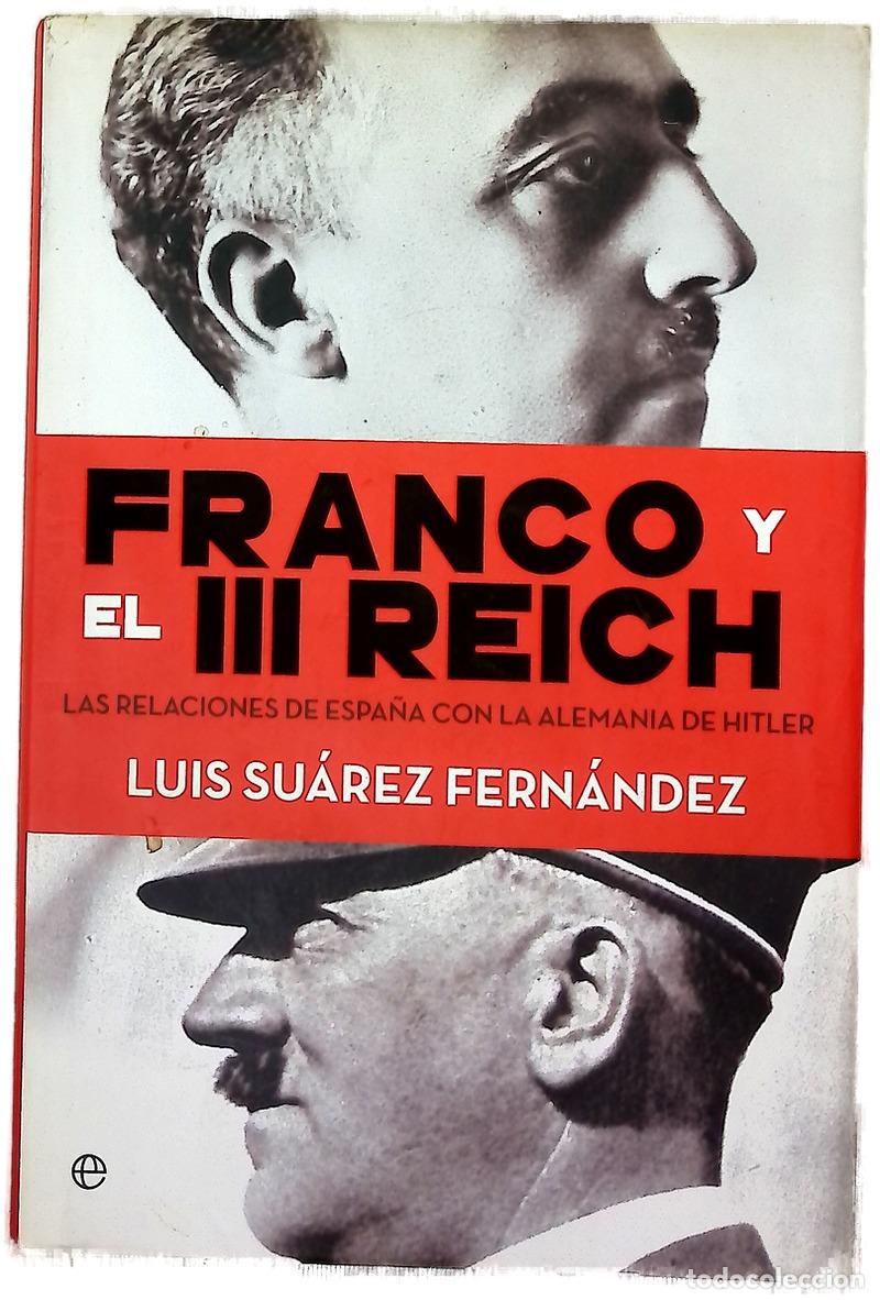 B&uuml;cher: Franco y III Reich : las relaciones de Espa&ntilde;a con la Alemania de Hitler
