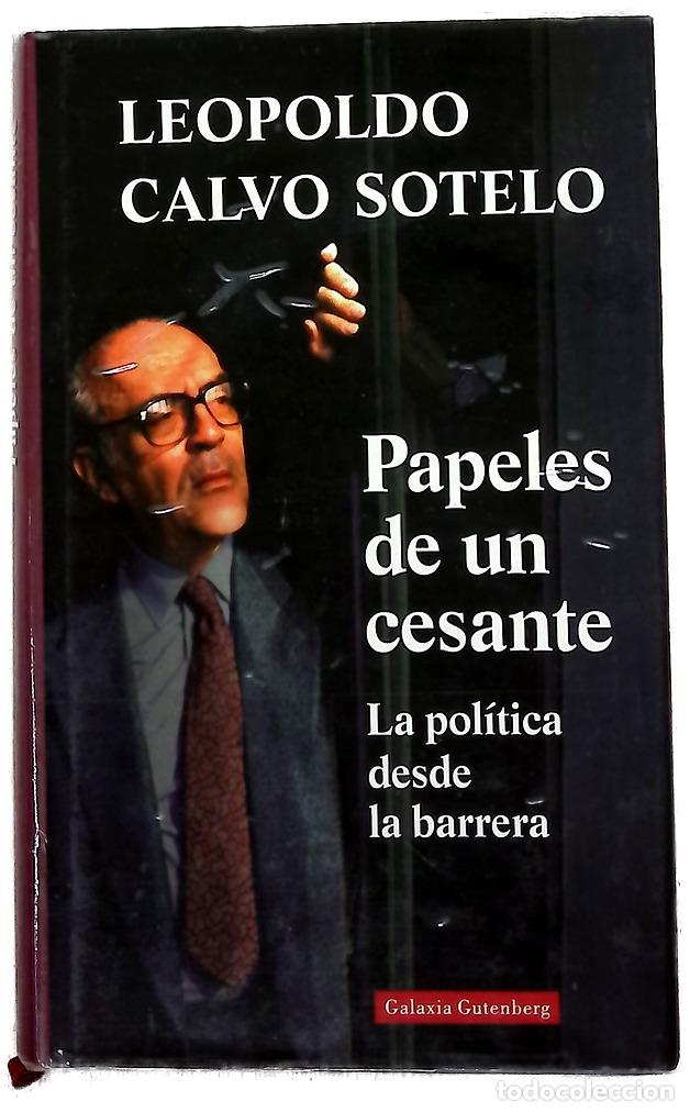 Libros: Papeles de un cesante la pol&iacute;tica desde la barrera