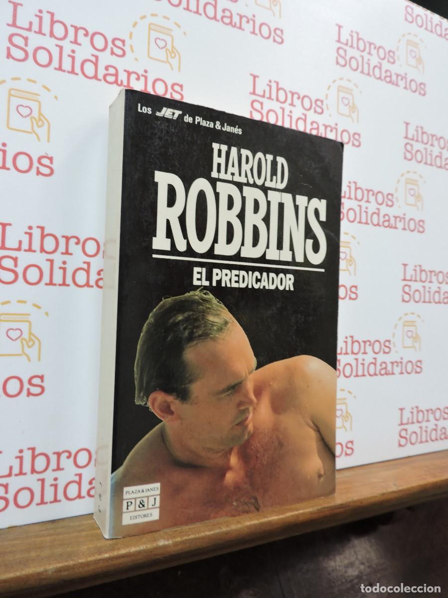 Libros: El predicador. ROBBINS, Harold. Ed. Plaza y Jan&eacute;s. Barcelona, 1992